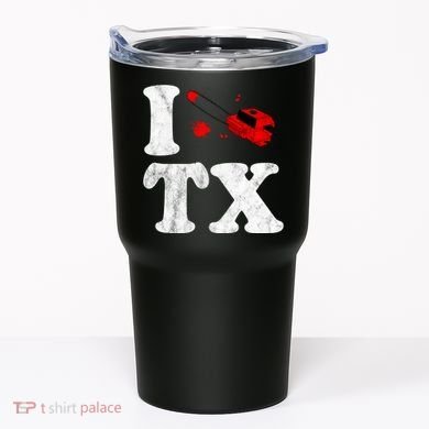 I Love Texas Chainsaw Tumbler