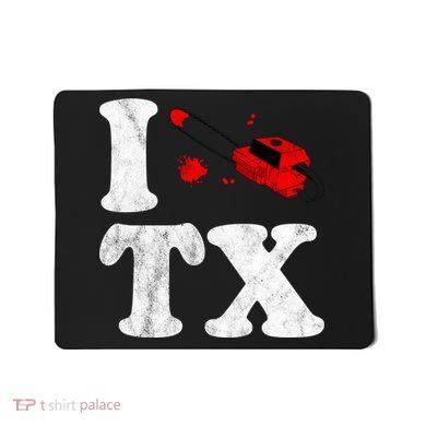 I Love Texas Chainsaw Mousepad