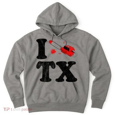 I Love Texas Chainsaw Hoodie