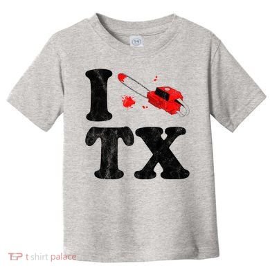 I Love Texas Chainsaw Toddler T-Shirt
