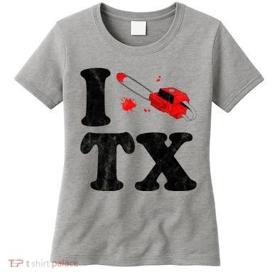 I Love Texas Chainsaw Women's T-Shirt