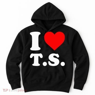 I Love T.S I Heart T.S Hoodie