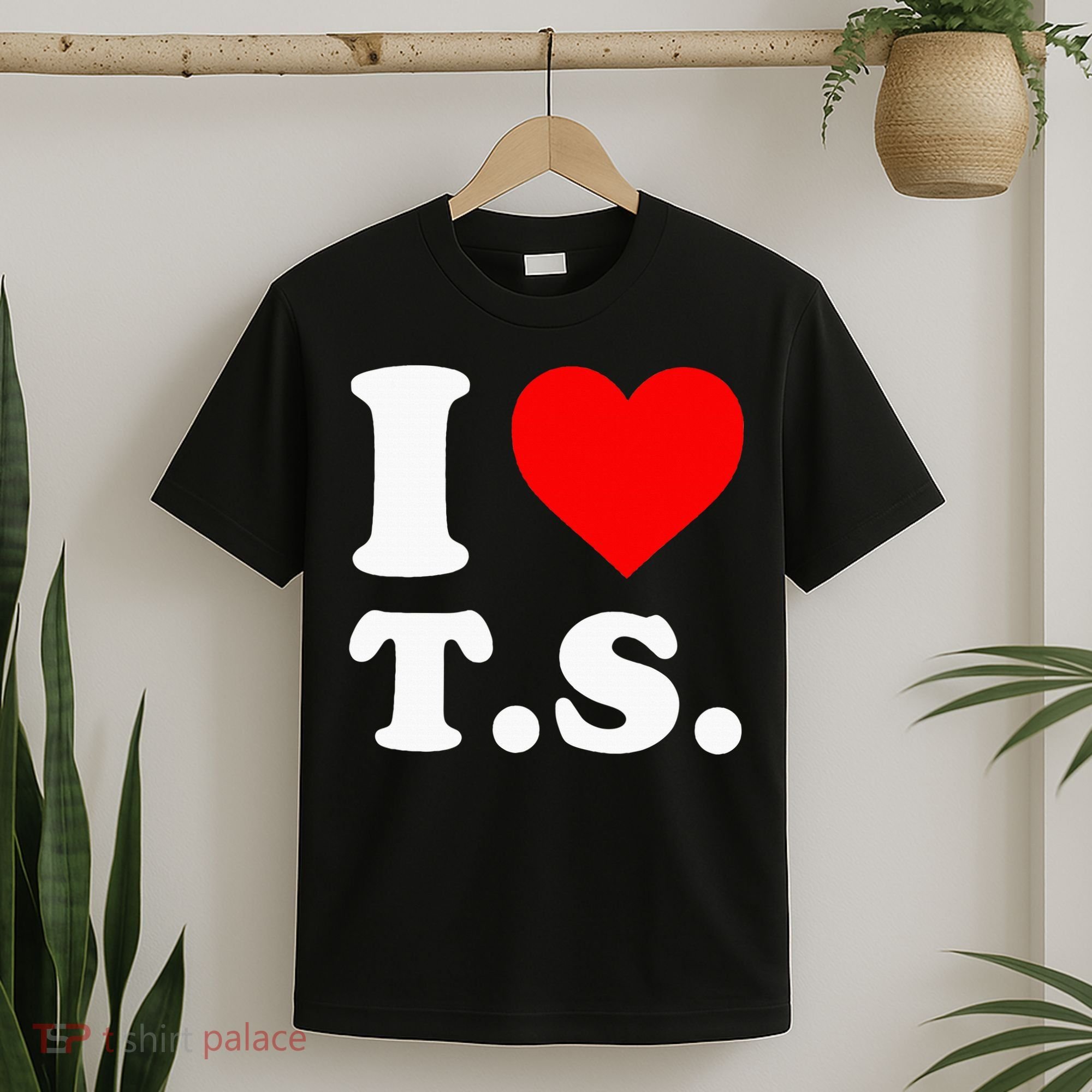 I Love T.S I Heart T.S T-Shirt