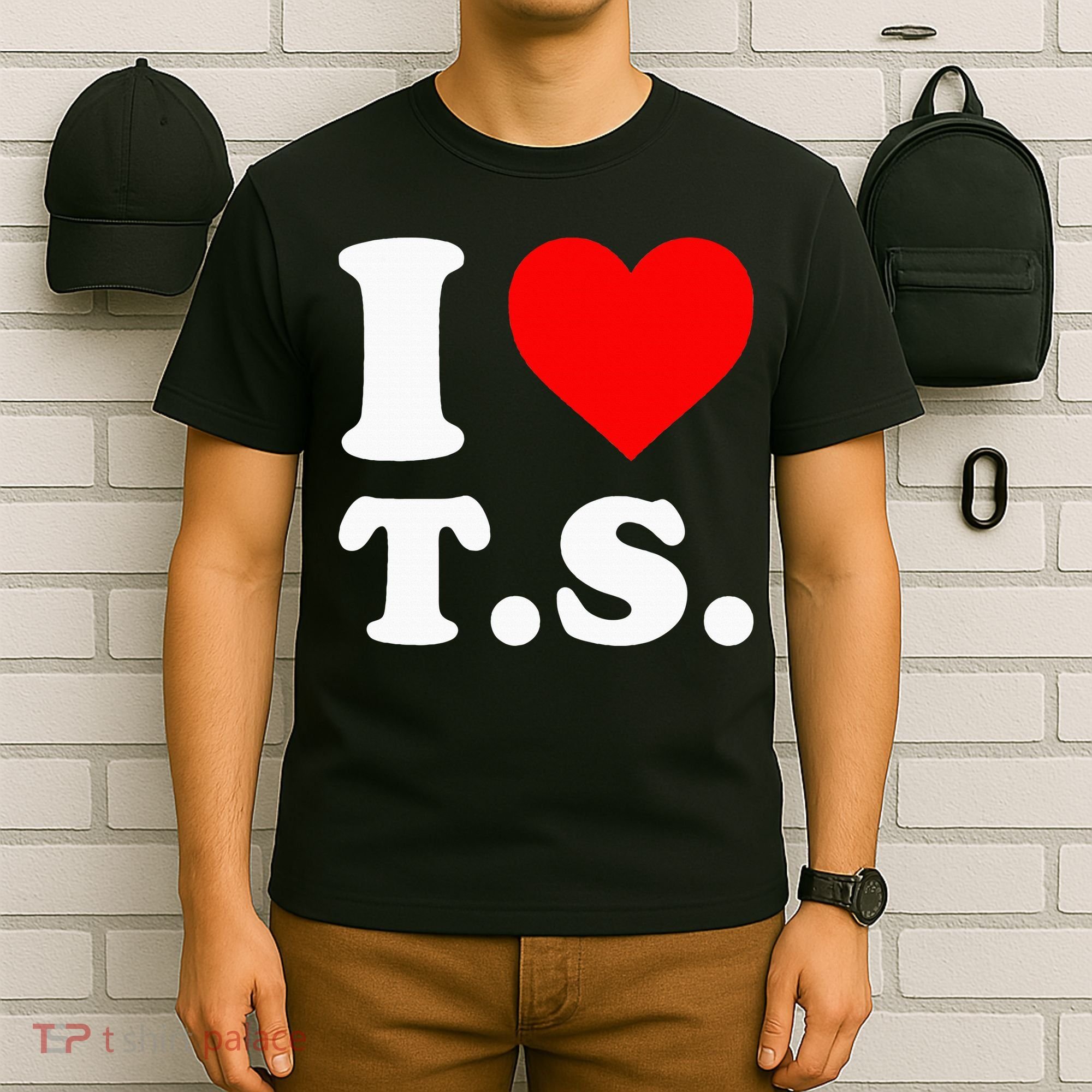 I Love T.S I Heart T.S T-Shirt