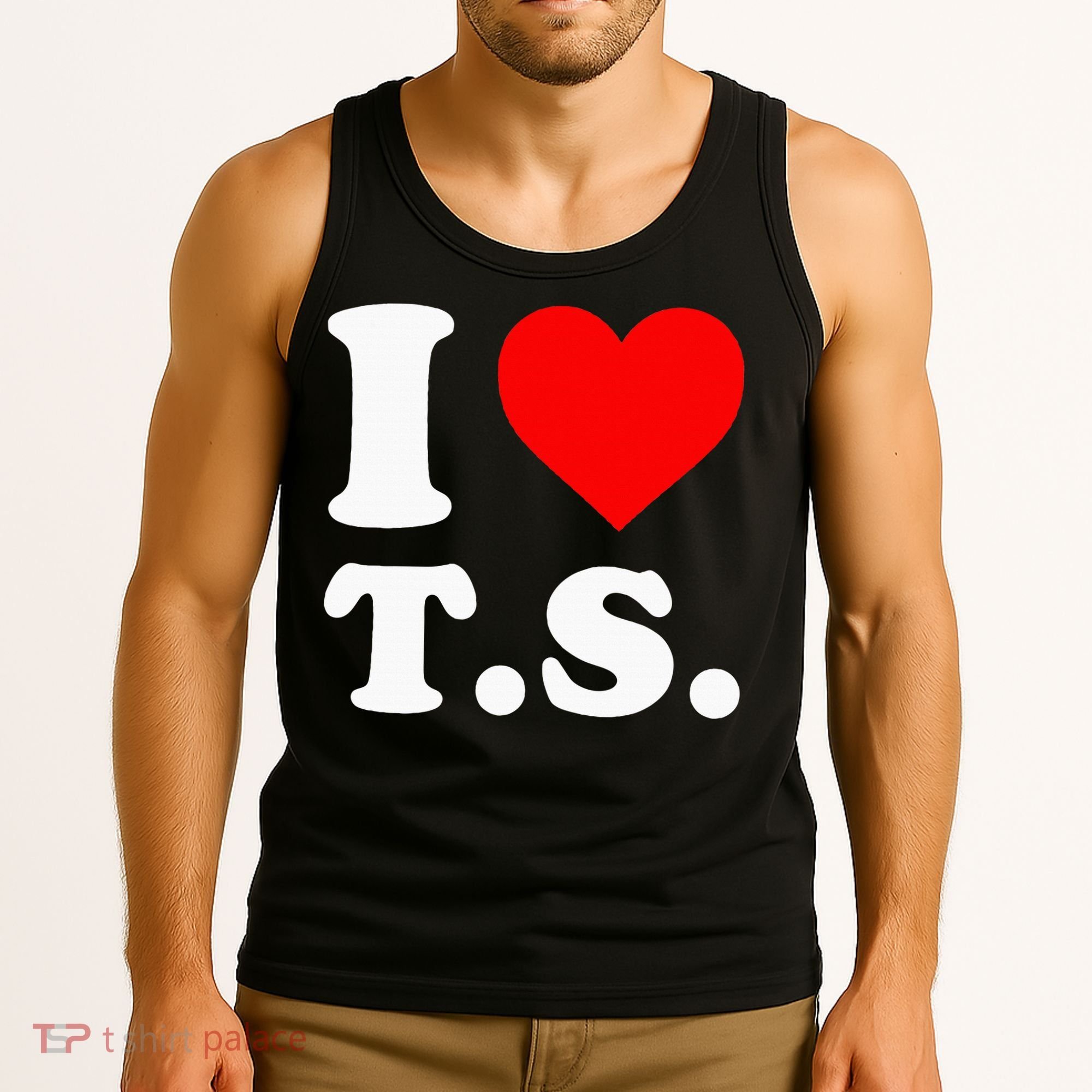 I Love T.S I Heart T.S Tank Top