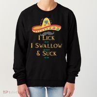 I Lick The Salt Swallow The Tequila And Suck The Lime Cool Gift Women's Sweatshirt thumb 0