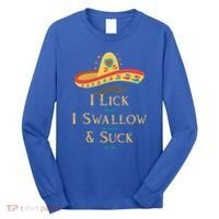 I Lick The Salt Swallow The Tequila And Suck The Lime Cool Gift Long Sleeve Shirt thumb 0