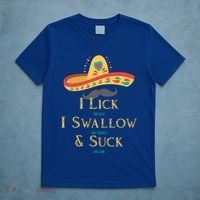 I Lick The Salt Swallow The Tequila And Suck The Lime Cool Gift T-Shirt thumb 5