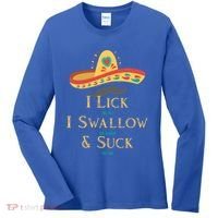 I Lick The Salt Swallow The Tequila And Suck The Lime Cool Gift Women's Long Sleeve Shirt thumb 0