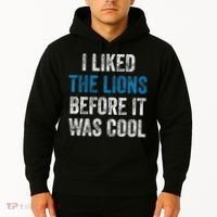 I Liked The Lions Before It Was Cool Hoodie thumb 2