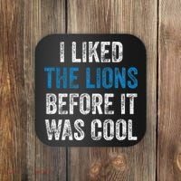 I Liked The Lions Before It Was Cool Coaster thumb 0