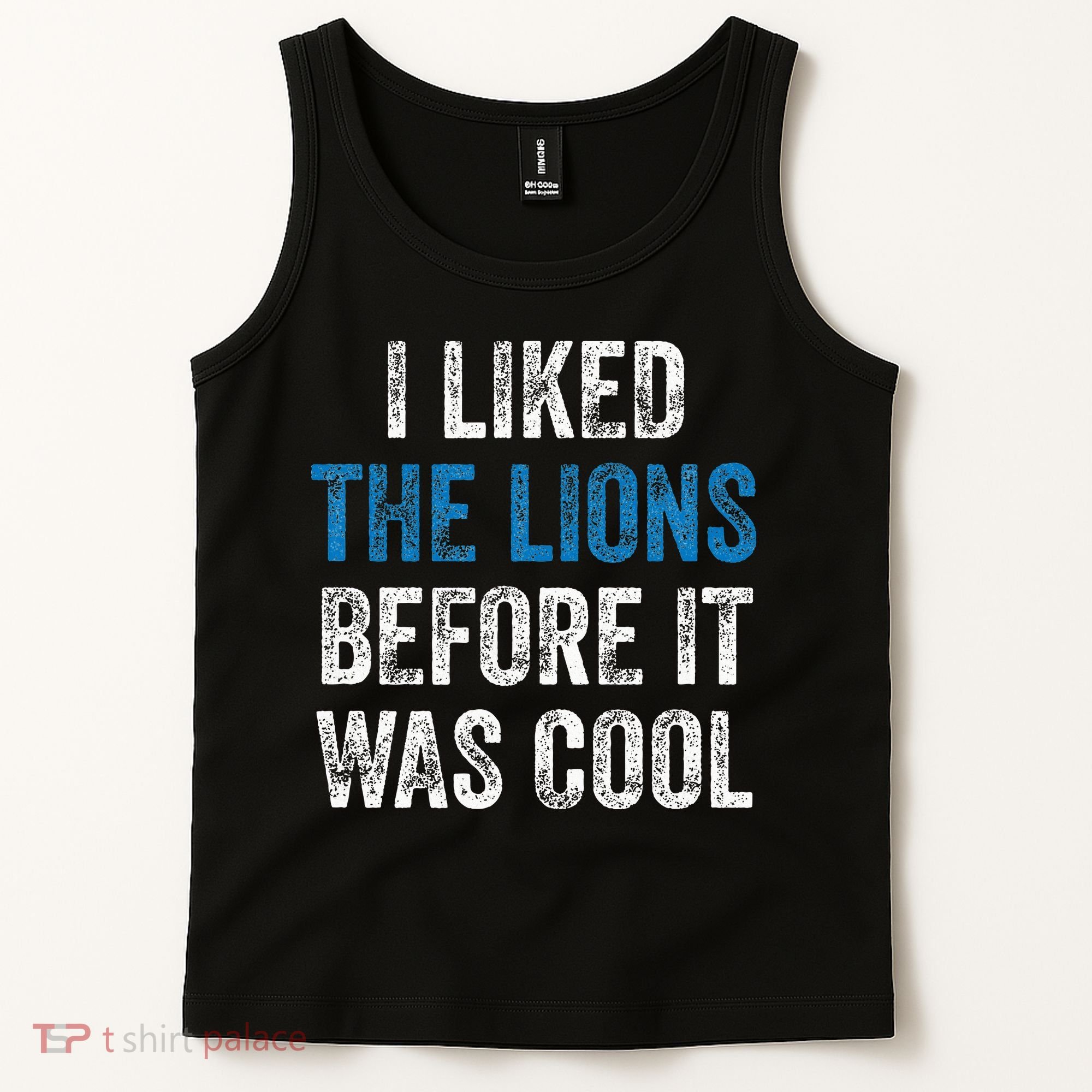I Liked The Lions Before It Was Cool Tank Top