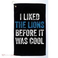 I Liked The Lions Before It Was Cool Golf Towel thumb 0