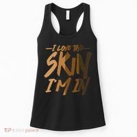 I Love The Skin I'm In Melanin Skin Tones Women's Tank Top thumb 0