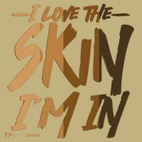 I Love The Skin I'm In Melanin Skin Tones T-Shirt thumb 7