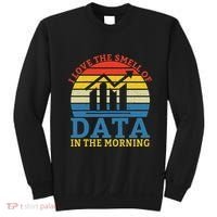 I Love The Smell Of Data In The Morning Data Analyst Sweatshirt thumb 0