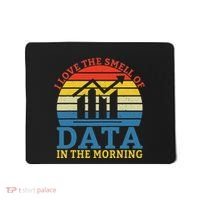 I Love The Smell Of Data In The Morning Data Analyst Mousepad thumb 0