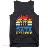 I Love The Smell Of Data In The Morning Data Analyst Tank Top thumb 0