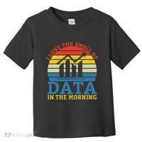 I Love The Smell Of Data In The Morning Data Analyst Toddler T-Shirt thumb 0