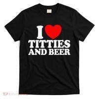 I Love Titties And Bee T-Shirt thumb 0