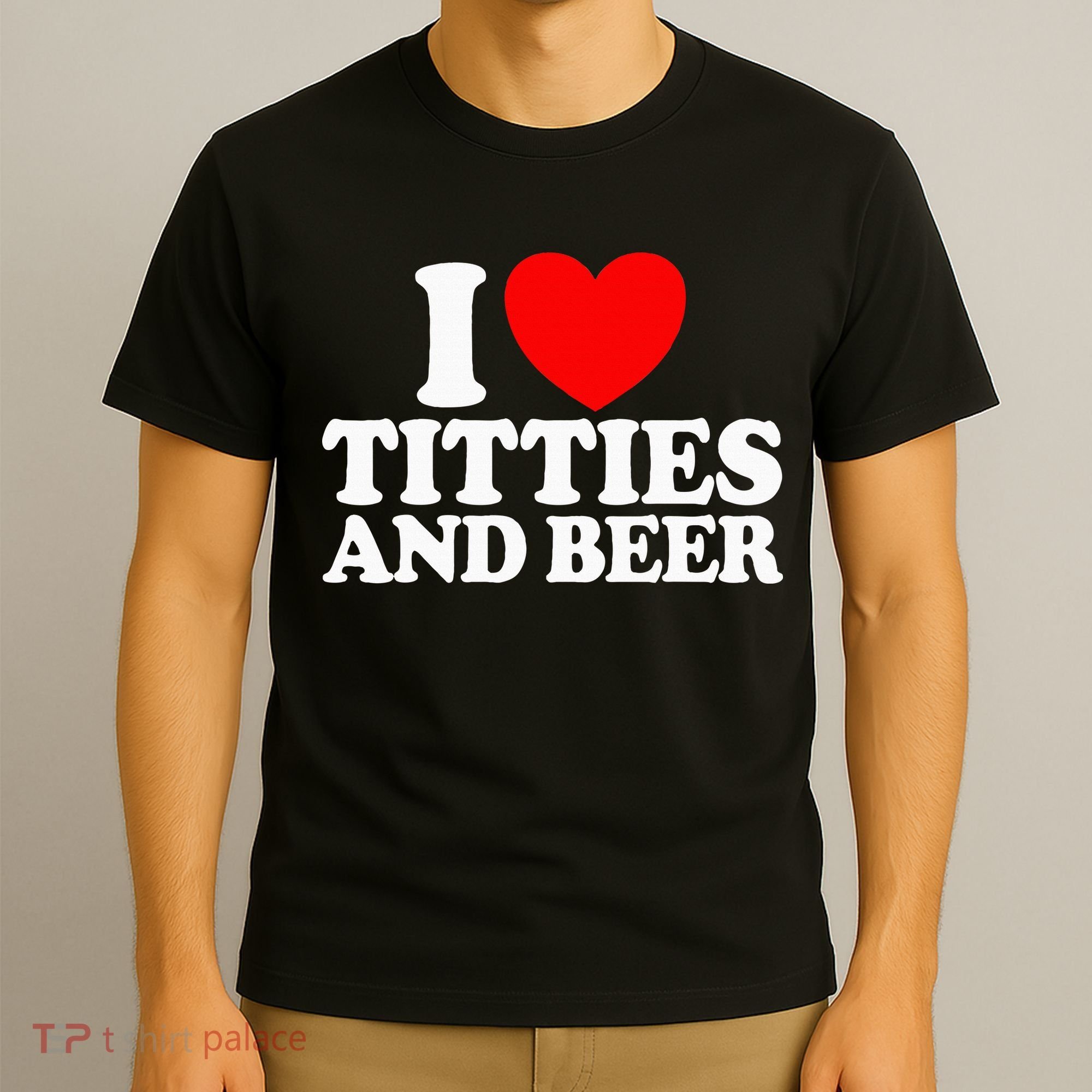 I Love Titties And Bee T-Shirt