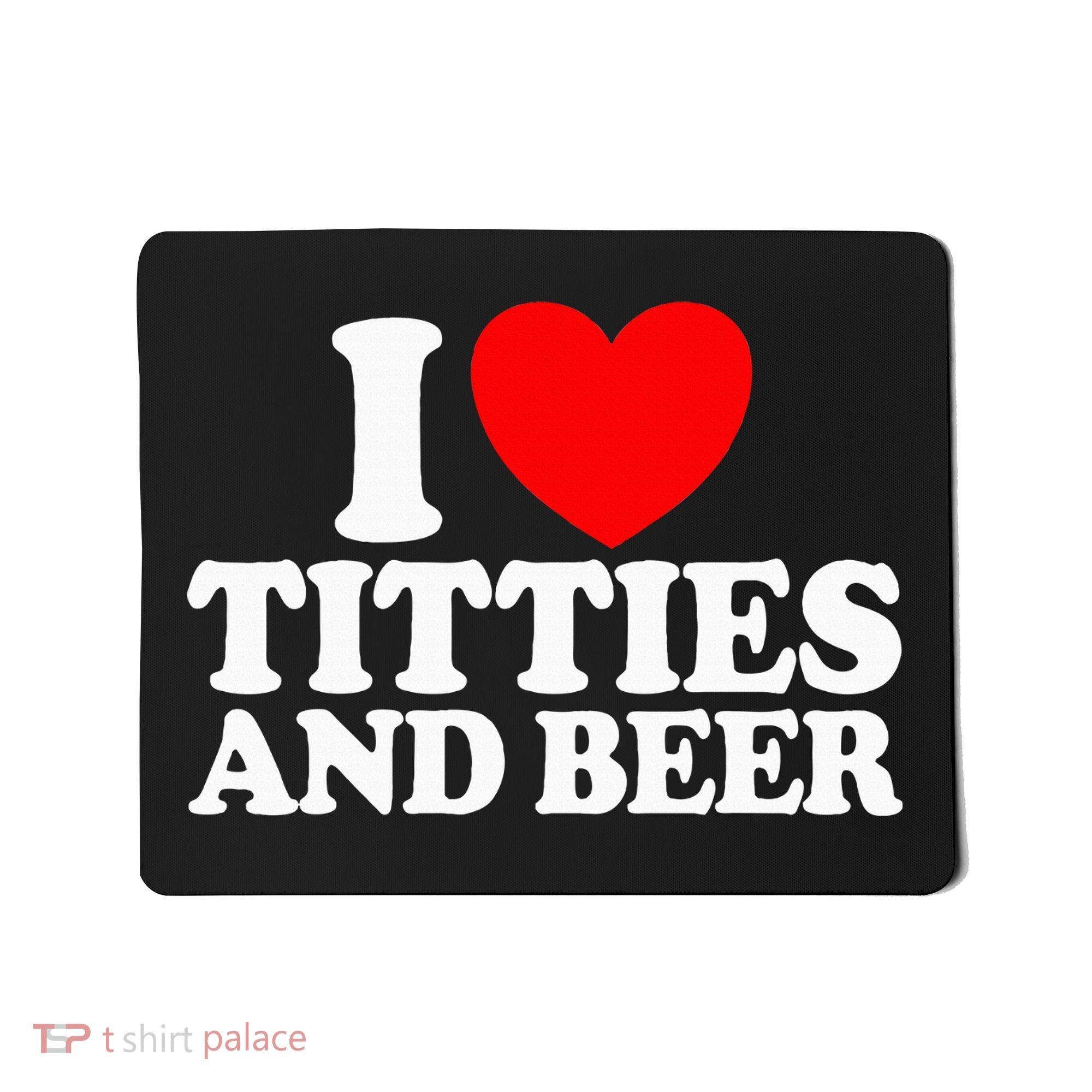 I Love Titties And Bee Mousepad