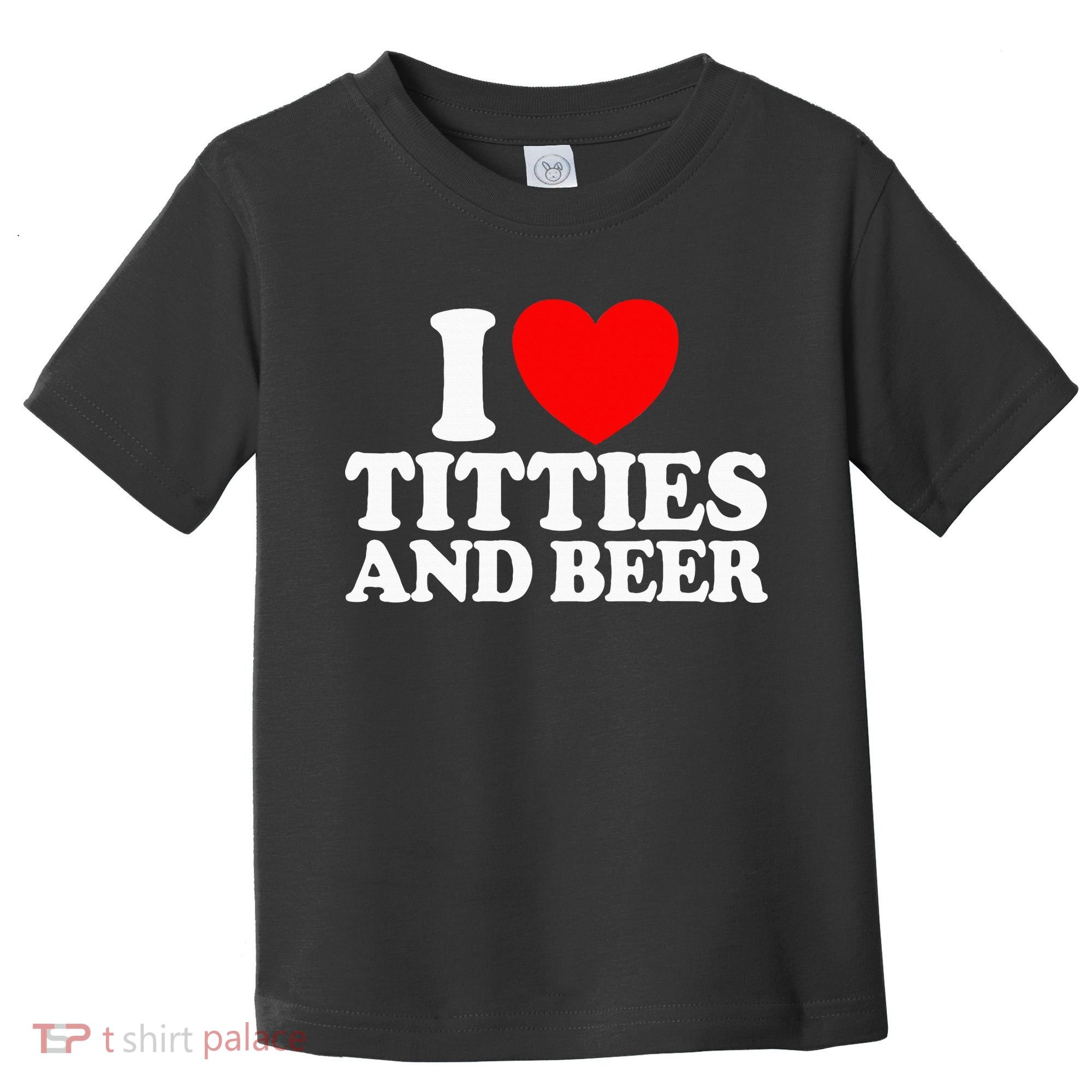 I Love Titties And Bee Toddler T-Shirt