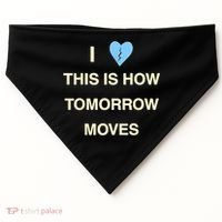 I Love This Is How Tomorrow Moves USA-Made Doggie Bandana thumb 0