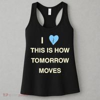 I Love This Is How Tomorrow Moves Women's Tank Top thumb 3