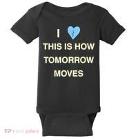 I Love This Is How Tomorrow Moves Baby Bodysuit thumb 0