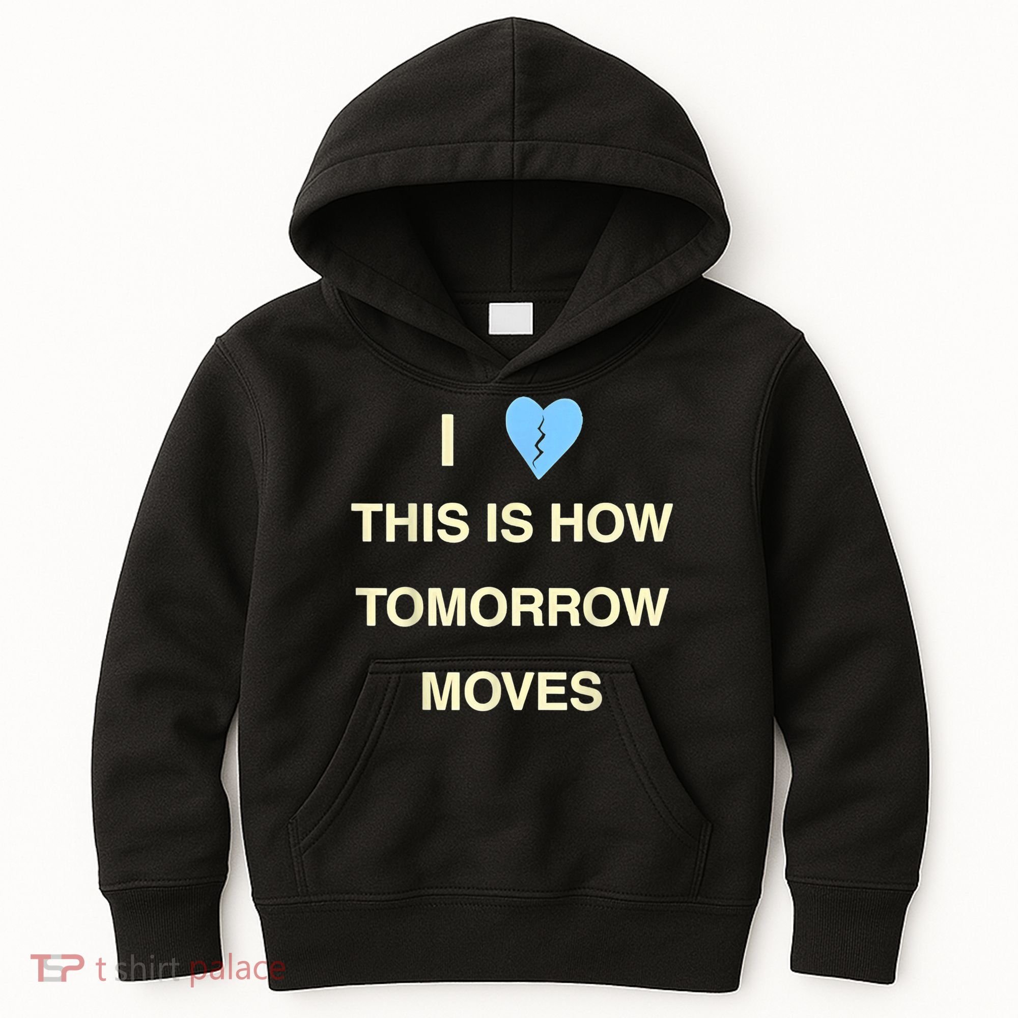 I Love This Is How Tomorrow Moves Kids Hoodie