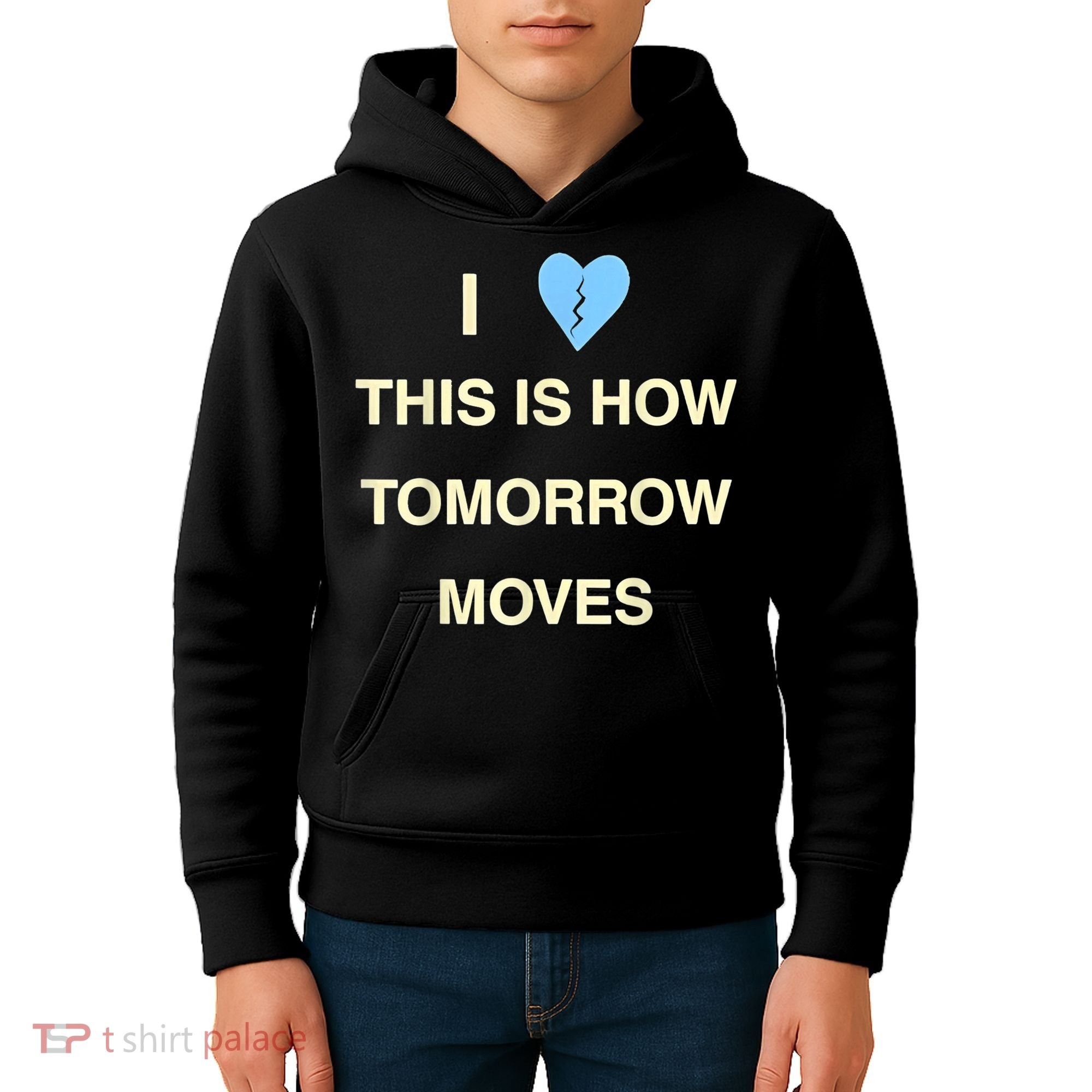 I Love This Is How Tomorrow Moves Kids Hoodie
