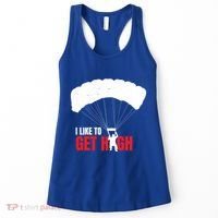I Like To Get High Skydiver Parachutist Skydiving Funny Funny Gift Women's Tank Top thumb 0