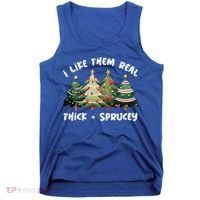 I Like Them Real Thick And Sprucey Christmas Tree Tank Top thumb 0