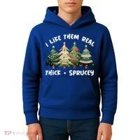 I Like Them Real Thick And Sprucey Christmas Tree Kids Hoodie thumb 4
