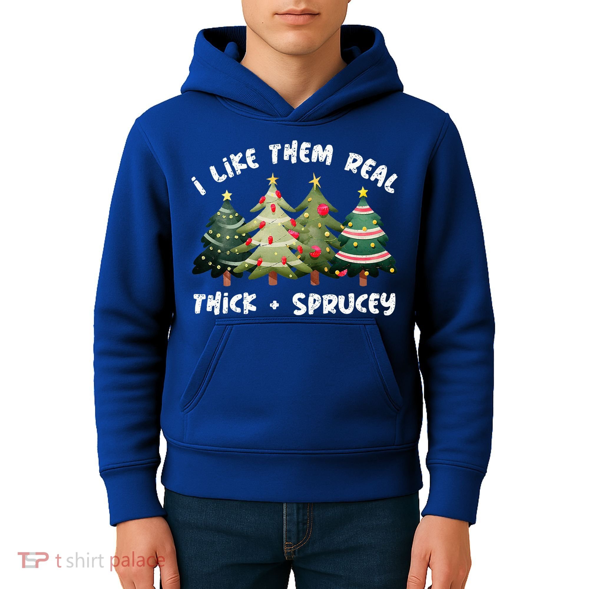 I Like Them Real Thick And Sprucey Christmas Tree Kids Hoodie