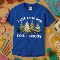 I Like Them Real Thick And Sprucey Christmas Tree Kids T-Shirt thumb 3