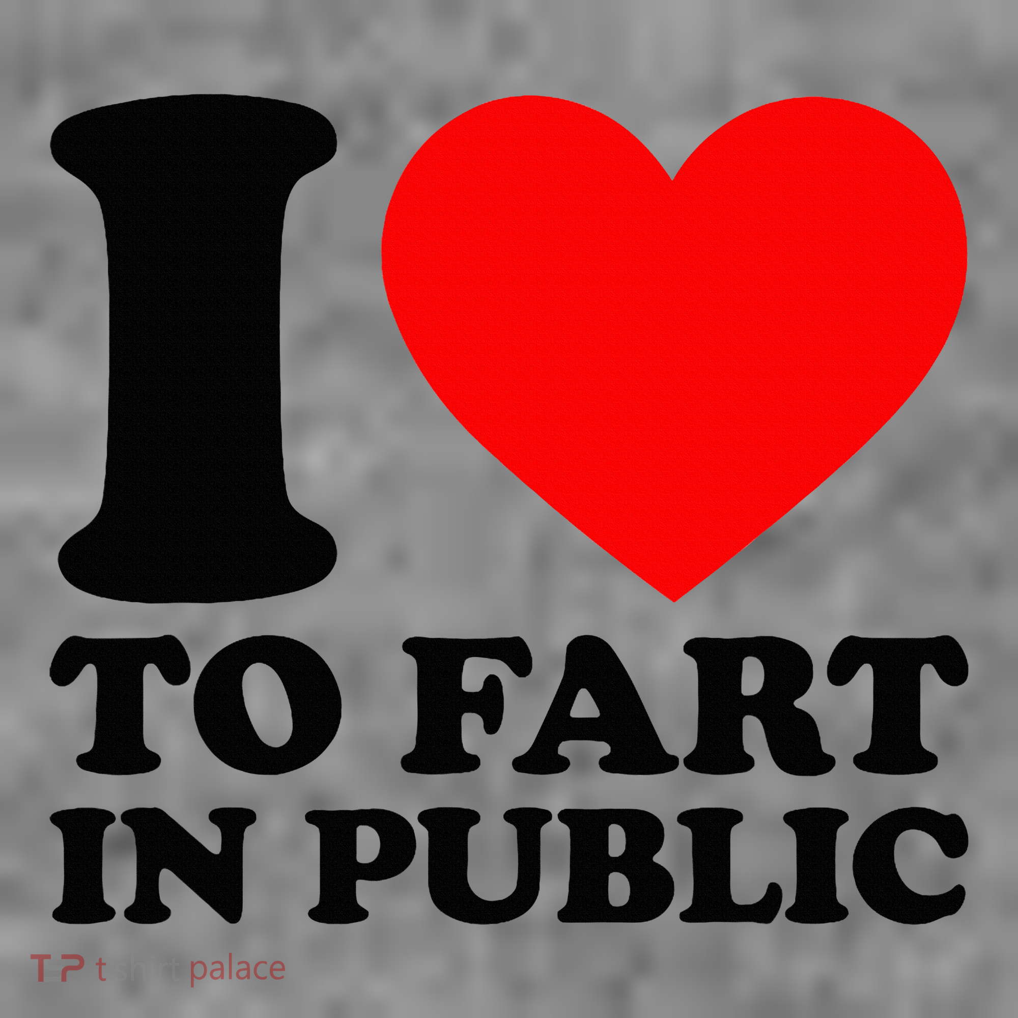 I Love To Fart In Public Toddler Hoodie