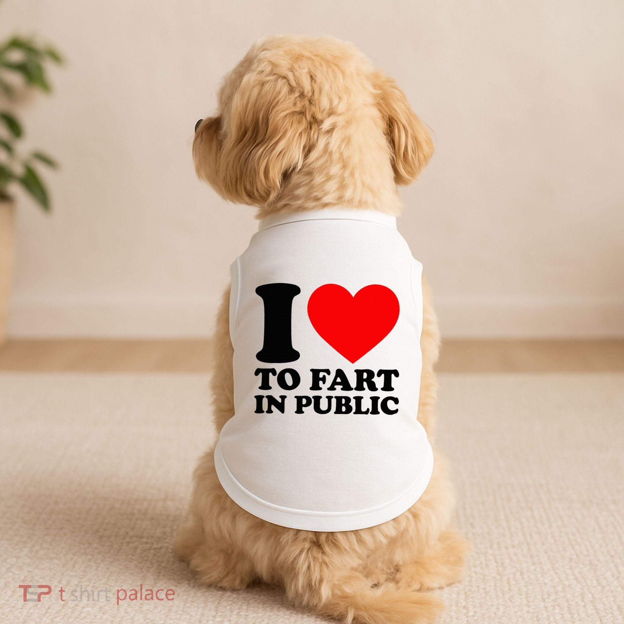 I Love To Fart In Public Doggie Tank