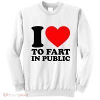 I Love To Fart In Public Sweatshirt thumb 0