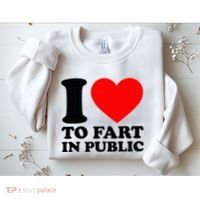 I Love To Fart In Public Sweatshirt thumb 2