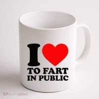I Love To Fart In Public Coffee Mug thumb 1