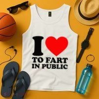 I Love To Fart In Public Tank Top thumb 4