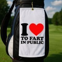 I Love To Fart In Public Golf Towel thumb 2