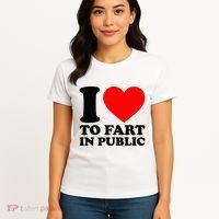 I Love To Fart In Public Women's T-Shirt thumb 4