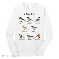 I Love Tits Birdwatching Bird Lover Gift Long Sleeve Shirt thumb 0