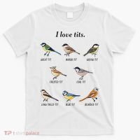 I Love Tits Birdwatching Bird Lover Gift T-Shirt thumb 0
