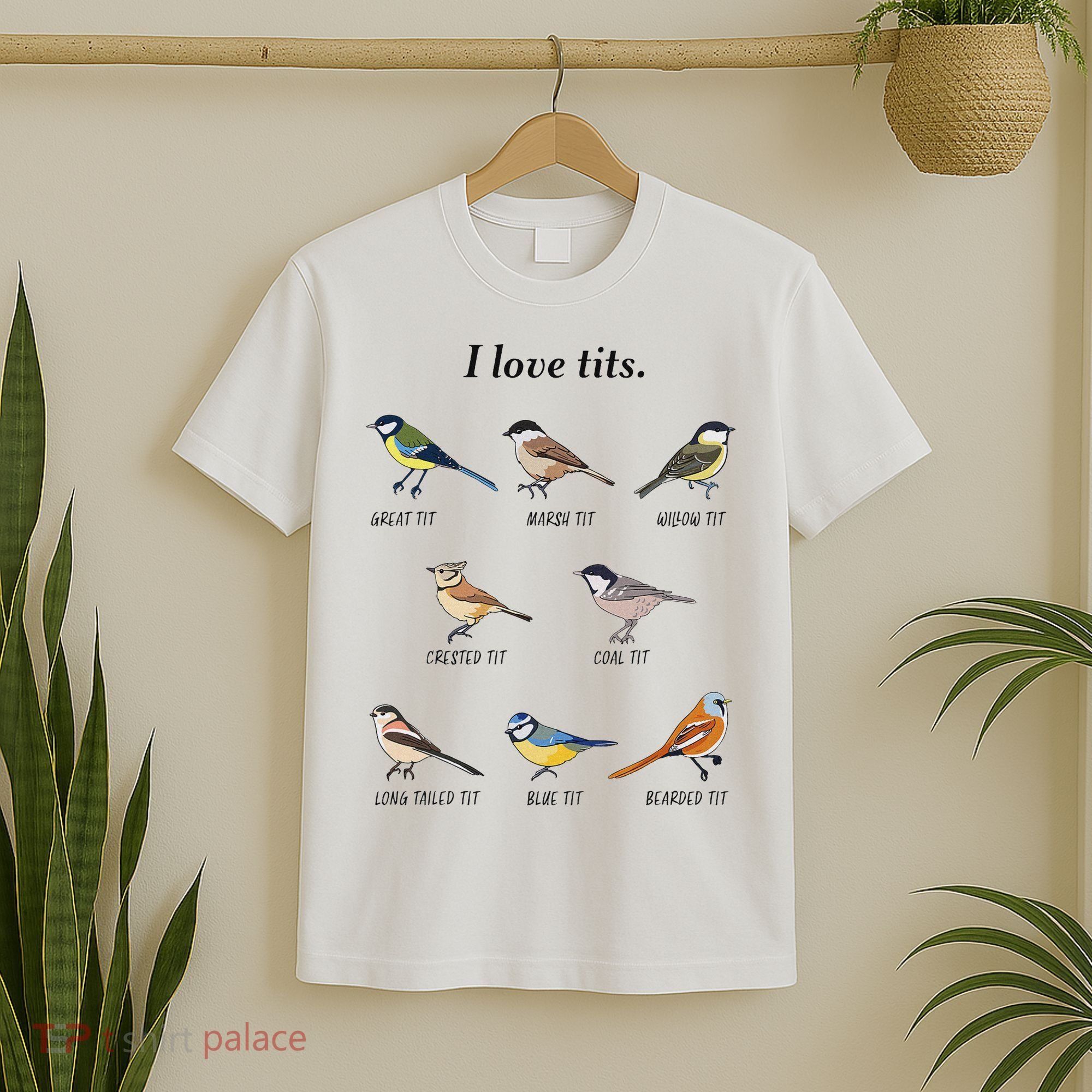 I Love Tits Birdwatching Bird Lover Gift T-Shirt