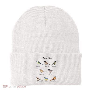 I Love Tits Birdwatching Bird Lover Gift Beanie