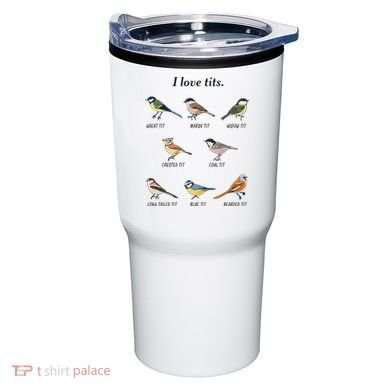 I Love Tits Birdwatching Bird Lover Gift Tumbler